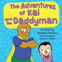 The Adventures of Kai and The Daddyman - Person, Michelle