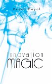 Innovation Magic (eBook, ePUB) Innovation Magic (eBook, ePUB)