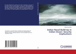 Indian Naval Build-Up in Indian Ocean: Security Implications