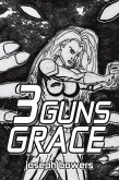 3 Guns Grace (eBook, ePUB)