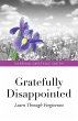 Gratefully Disappointed (eBook, ePUB) - Bild 1