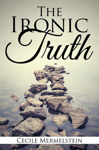 The Ironic Truth (eBook, ePUB) The Ironic Truth (eBook, ePUB)