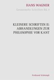 Kleinere Schriften / Gesammelte Schriften 4, Bd.2