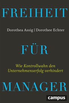 Freiheit für Manager (eBook, ePUB) - Assig, Dorothea; Echter, Dorothee