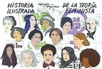Historia ilustrada de la teoría feminista