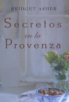 Secretos en la Provenza - Asher, Bridget