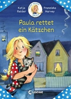 Meine Freundin Paula - Paula rettet ein Kätzchen - Reider, Katja