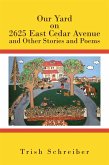 Our Yard on 2625 East Cedar Avenue and Other Stories and Poems (eBook, ePUB)