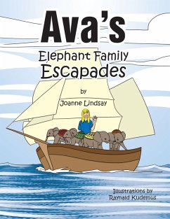 Ava's Elephant Family Escapades (eBook, ePUB) - Lindsay, Joanne; Kudemus, Raynald