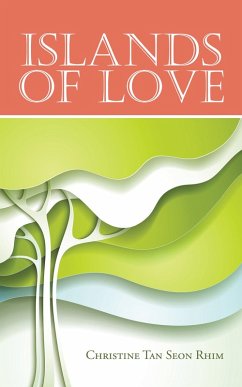 Islands of Love (eBook, ePUB) - Rhim, Christine Tan Seon