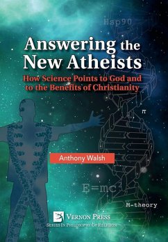 Answering the New Atheists - Walsh, Anthony