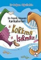 Korkma Isirmaz - Ogultekin, Erdogan