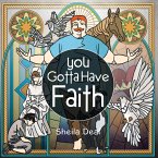 You Gotta Have Faith (eBook, ePUB)