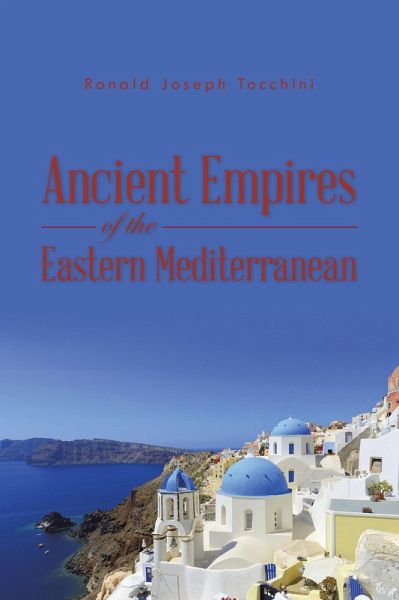 Ancient Empires of the Eastern Mediterranean (eBook, ePUB) Ancient Empires of the Eastern Mediterranean (eBook, ePUB)