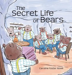 The Secret Life of Bears - Rowe, Caroline