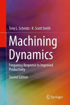 Machining Dynamics - Schmitz, Tony L.;Smith, K. Scott