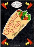 Der kleine Küchenfreund: Gangster Wrap Der kleine Küchenfreund: Gangster Wrap