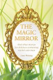 The Magic Mirror (eBook, ePUB)