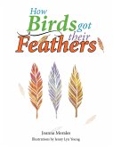 How Birds Got Their Feathers (eBook, ePUB)