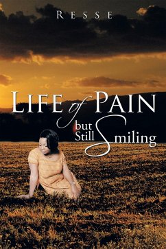 Life of Pain but Still Smiling (eBook, ePUB) - Resse