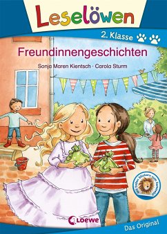 Leselöwen 2. Klasse - Freundinnengeschichten - Kientsch, Sonja Maren