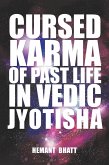 Cursed Karma of Past Life in Vedic Jyotisha (eBook, ePUB)