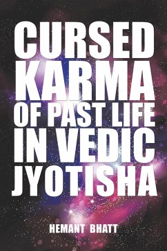 Cursed Karma of Past Life in Vedic Jyotisha (eBook, ePUB) - Bhatt, Hemant