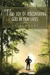 The Joy of Discovering God in Our Lives... - Bild 1