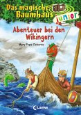 Abenteuer bei den Wikingern / Das magische Baumhaus junior Bd.15