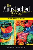 The Moustached Poet (eBook, ePUB)