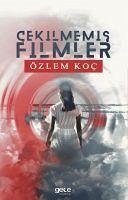 Cekilmemis Filmler - Koc, Özlem