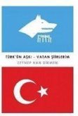 Türkün Aski - Vatan Siirlerim