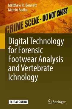 Digital Technology for Forensic Footwear Analysis and Vertebrate Ichnology - Bennett, Matthew R.;Budka, Marcin