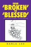 From 'Broken' to 'Blessed' (eBook, ePUB) From 'Broken' to 'Blessed' (eBook, ePUB)