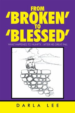 From 'Broken' to 'Blessed' (eBook, ePUB) - Lee, Darla