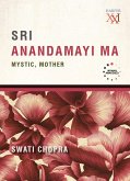 Sri Anandamayi Ma (eBook, ePUB) Sri Anandamayi Ma (eBook, ePUB)
