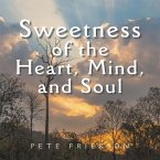 Sweetness of the Heart, Mind, and Soul (eBook, ePUB)