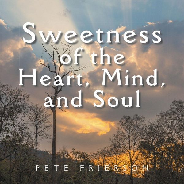 Sweetness of the Heart, Mind, and Soul (eBook, ePUB)