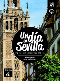 Un día en Sevilla. Lektüre + Audio-Online - Rodríguez, Ernesto