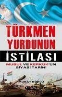 Türkmen Yurdunun Istilasi - Köylü, Murat