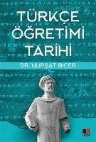 Türkce Ögretimi Tarihi - Bicer, Nursat