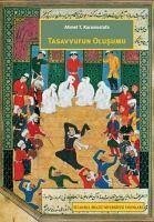 Tasavvufun Olusumu - T. Karamustafa, Ahmet