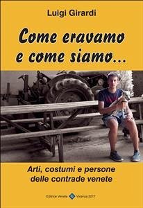 Come eravamo e come siamo (eBook, ePUB) - Girardi, Luigi