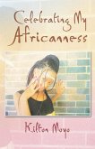 Celebrating My Africanness (eBook, ePUB)