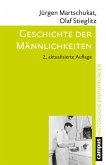 Geschichte der Männlichkeiten (eBook, PDF)