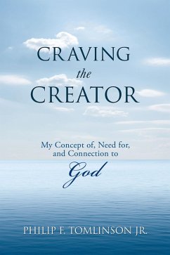 Craving the Creator (eBook, ePUB) - Tomlinson Jr., Philip F.