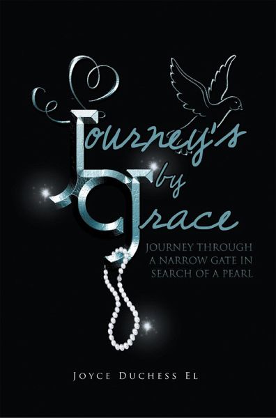 Journey's by Grace (eBook, ePUB) Journey's by Grace (eBook, ePUB)