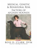 Medical, Genetic & Behavioral Risk Factors of Afghan Hounds (eBook, ePUB)