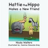 Hattie the Hippo Makes a New Friend (eBook, ePUB)