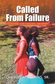 Called from Failure (eBook, ePUB)